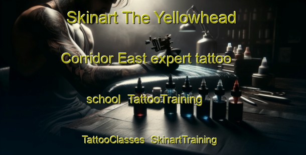 Skinart The Yellowhead Corridor East expert tattoo school | TattooTraining | TattooClasses | SkinartTraining-Canada