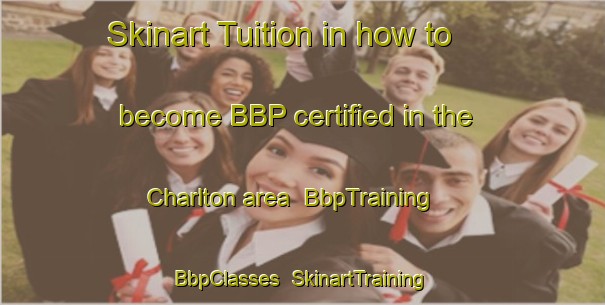 Skinart Tuition in how to become BBP certified in the Charlton area | BbpTraining | BbpClasses | SkinartTraining-Canada