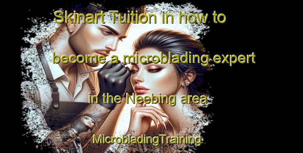 Skinart Tuition in how to become a microblading expert in the Neebing area | MicrobladingTraining | MicrobladingClasses | SkinartTraining-Canada