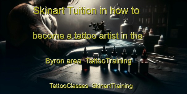 Skinart Tuition in how to become a tattoo artist in the Byron area | TattooTraining | TattooClasses | SkinartTraining-Canada