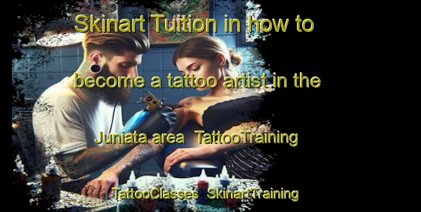 Skinart Tuition in how to become a tattoo artist in the Juniata area | TattooTraining | TattooClasses | SkinartTraining-Canada