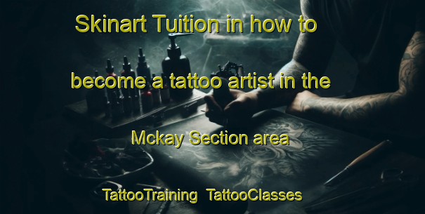 Skinart Tuition in how to become a tattoo artist in the Mckay Section area | TattooTraining | TattooClasses | SkinartTraining-Canada