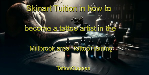 Skinart Tuition in how to become a tattoo artist in the Millbrook area | TattooTraining | TattooClasses | SkinartTraining-Canada