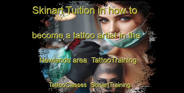 Skinart Tuition in how to become a tattoo artist in the Newlands area | TattooTraining | TattooClasses | SkinartTraining-Canada