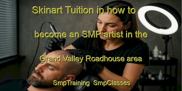 Skinart Tuition in how to become an SMP artist in the Grand Valley Roadhouse area | SmpTraining | SmpClasses | SkinartTraining-Canada