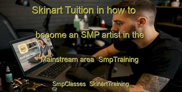 Skinart Tuition in how to become an SMP artist in the Mainstream area | SmpTraining | SmpClasses | SkinartTraining-Canada
