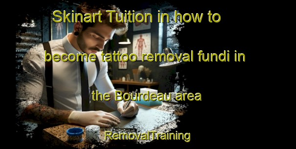 Skinart Tuition in how to become tattoo removal fundi in the Bourdeau area | RemovalTraining | RemovalClasses | SkinartTraining-Canada
