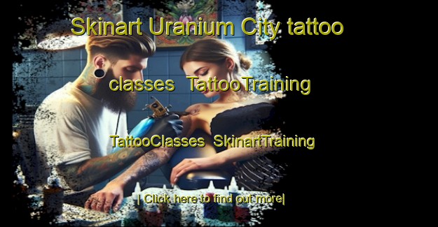 Skinart Uranium City tattoo classes | TattooTraining | TattooClasses | SkinartTraining-Canada