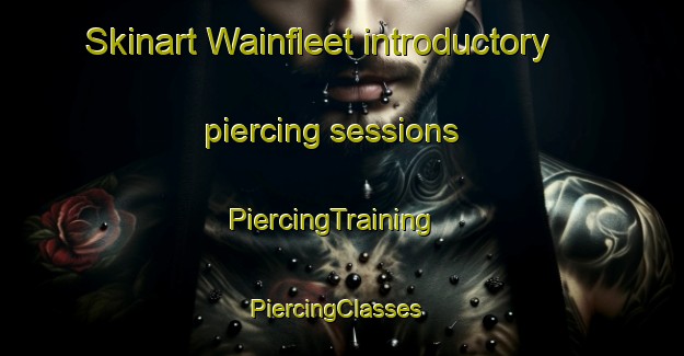 Skinart Wainfleet introductory piercing sessions | PiercingTraining | PiercingClasses | SkinartTraining-Canada