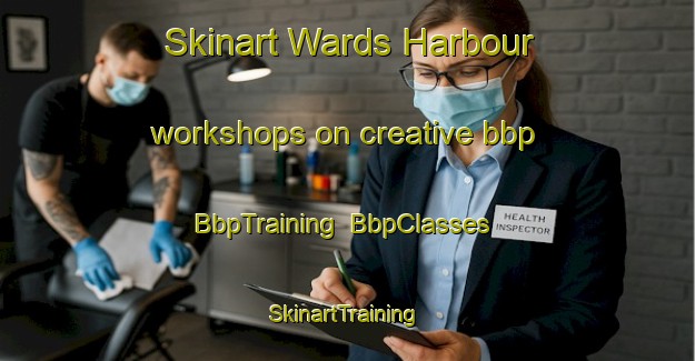 Skinart Wards Harbour workshops on creative bbp | BbpTraining | BbpClasses | SkinartTraining-Canada