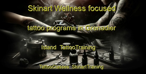 Skinart Wellness-focused tattoo programs in Grenadier Island | TattooTraining | TattooClasses | SkinartTraining-Canada