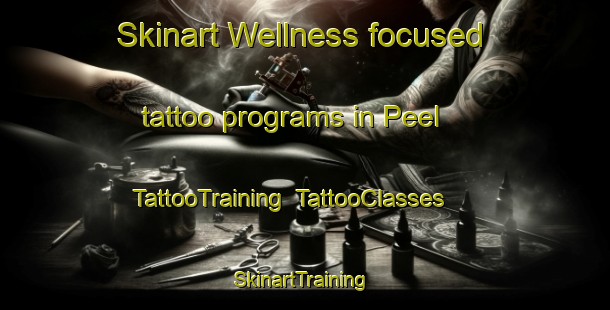 Skinart Wellness-focused tattoo programs in Peel | TattooTraining | TattooClasses | SkinartTraining-Canada