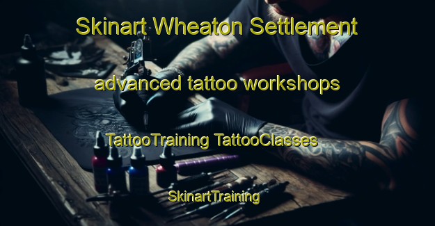 Skinart Wheaton Settlement advanced tattoo workshops | #TattooTraining #TattooClasses #SkinartTraining-Canada