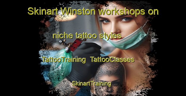 Skinart Winston workshops on niche tattoo styles | TattooTraining | TattooClasses | SkinartTraining-Canada
